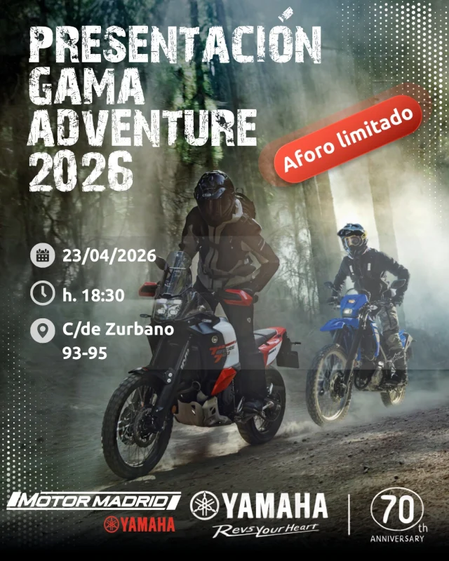 La presentación de la Gama Adventure de Yamaha 2026 te espera sólo en Yamaha Motor Madrid el 23/04 a las 18:30, en el concesionario de c/ de Zurbano 93-95. Para reservar tu plaza, inscríbete al enlace que encuentras en nuestras historias y si no lo encuentras pídenoslo por MD.

¡Aforo limitado!

¡Quedaos pendiente de nuestras redes que se vienen muchas novedades y sorpresas exclusivas!

Te esperamos🏍

#yamaha #somomotormadrid 
#friends #tenere #tenere700rally 
#ténéré #wr125r
